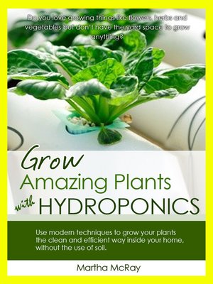 cover image of Grow Amazing Plants with Hydroponics